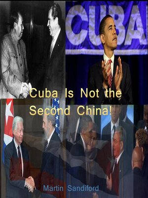 cover image of Cuba Is Not the Second China (And Other Essays)